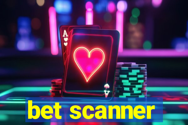 bet scanner